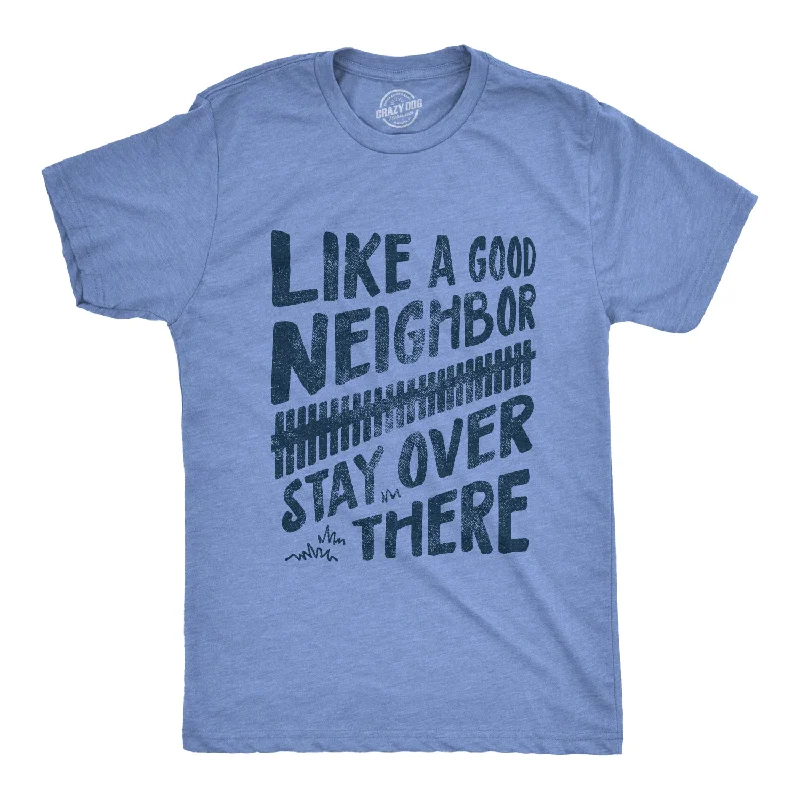 Men's long - sleeve henley t - shirts with button - down placketsLike A Good Neighbor Stay Over There Coronavirus Men's T Shirt Men's long - sleeve henley t - shirts with button - down placketsLike A Good Neighbor Stay Over There Coronavirus Men's T Shirt