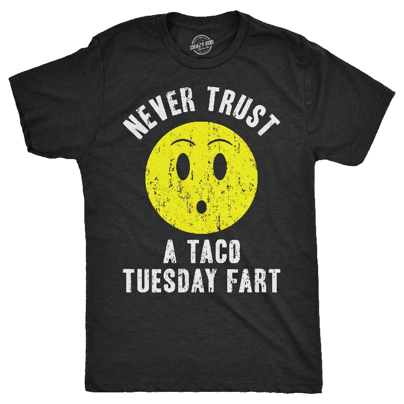 Men's v - neck muscle t - shirts for a body - building aestheticNever Trust A Taco Tuesday Fart Men's T Shirt