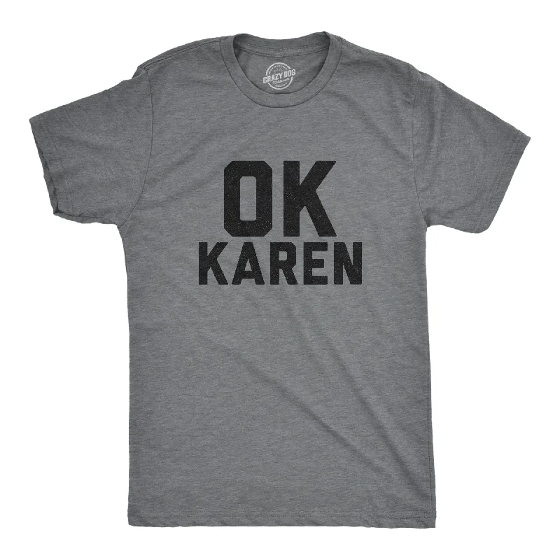 Men's UV - protection t - shirts for outdoor activities in the sunOk Karen Men's T Shirt Men's UV - protection t - shirts for outdoor activities in the sunOk Karen Men's T Shirt