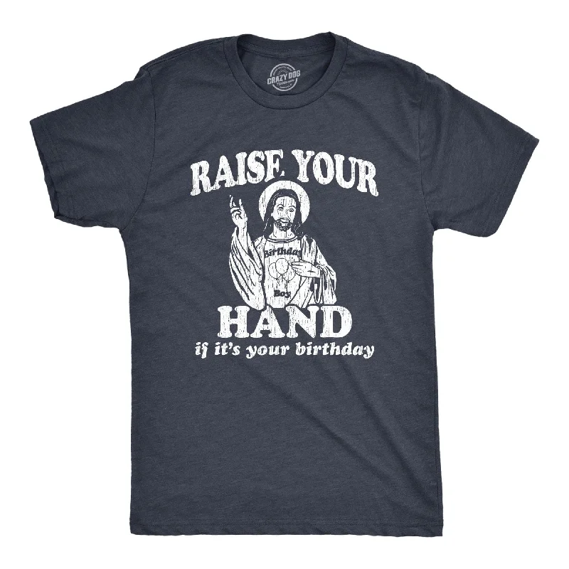 Men's smart - casual checkered t - shirts for semi - formal occasionsRaise Your Hand If It's Your Birthday Men's T Shirt Men's smart - casual checkered t - shirts for semi - formal occasionsRaise Your Hand If It's Your Birthday Men's T Shirt
