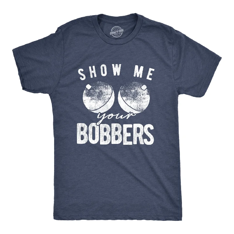Men's eco - friendly recycled t - shirts for sustainable fashion choicesShow Me Your Bobbers Men's T Shirt Men's eco - friendly recycled t - shirts for sustainable fashion choicesShow Me Your Bobbers Men's T Shirt