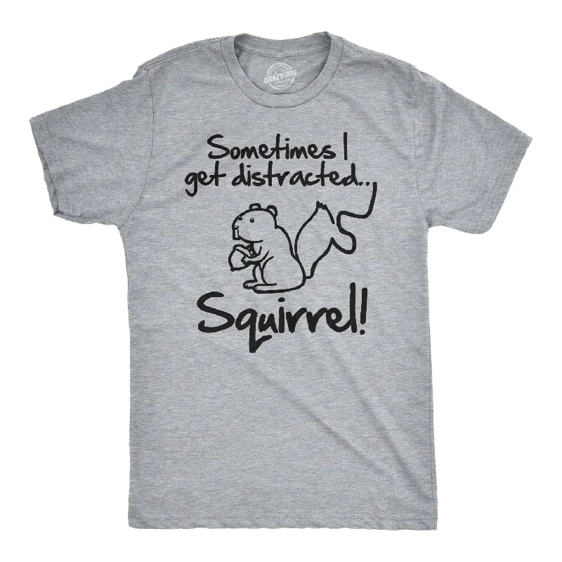 Men's plus - size pocket t - shirts with a classic lookSometimes I Get Distracted Men's T Shirt