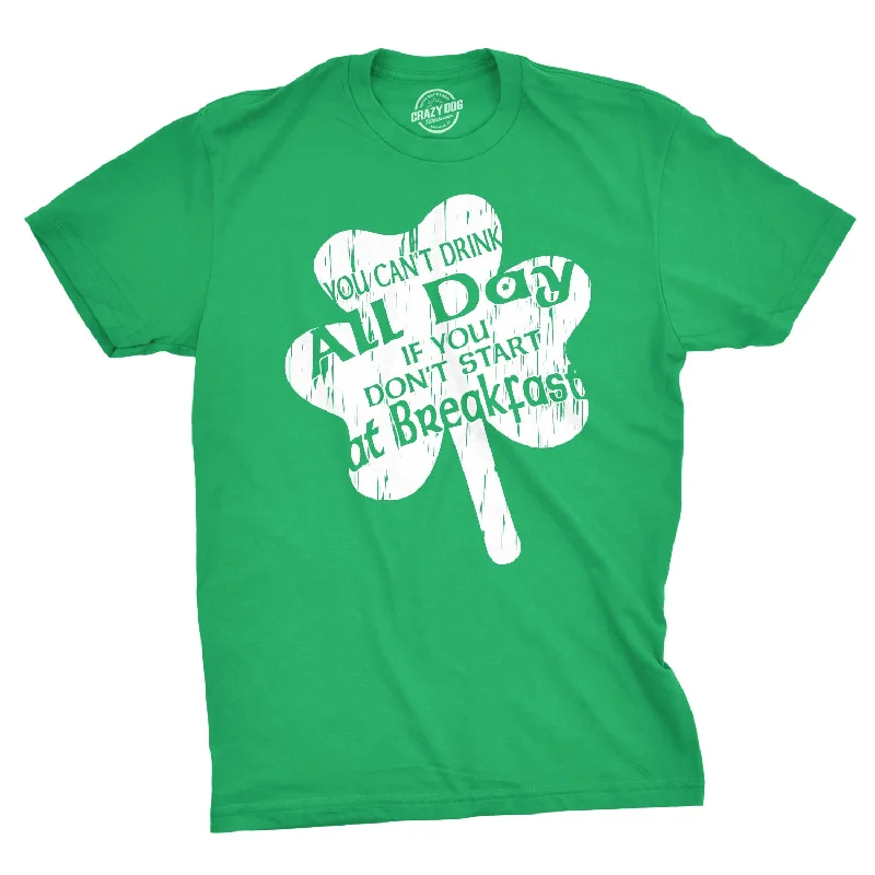 Men's ribbed t - shirts with a textured finish for added styleYou Can't Drink All Day If You Don't Start at Breakfast Men's T Shirt Men's ribbed t - shirts with a textured finish for added styleYou Can't Drink All Day If You Don't Start at Breakfast Men's T Shirt
