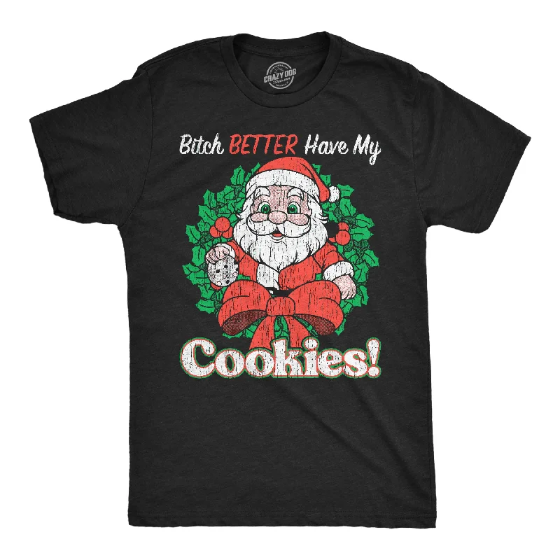 Men's printed Hawaiian t - shirts for tropical vacationsBitch Better Have My Cookies Men's T Shirt