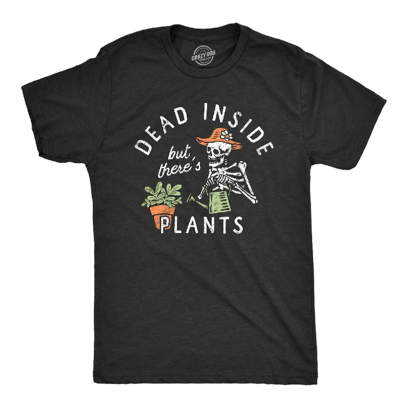 Men's thermal t - shirts with a high - neck design for cold weatherDead Inside But Theres Plants Men's T Shirt Men's thermal t - shirts with a high - neck design for cold weatherDead Inside But Theres Plants Men's T Shirt