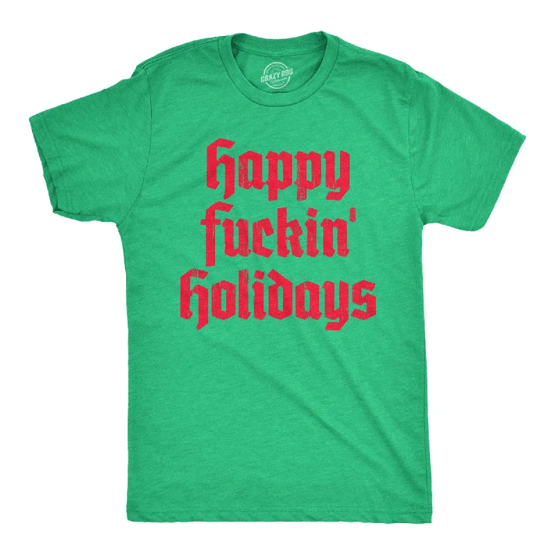 Men's ribbed t - shirts with a textured finish for added styleHappy Fuckin Holidays Men's T Shirt