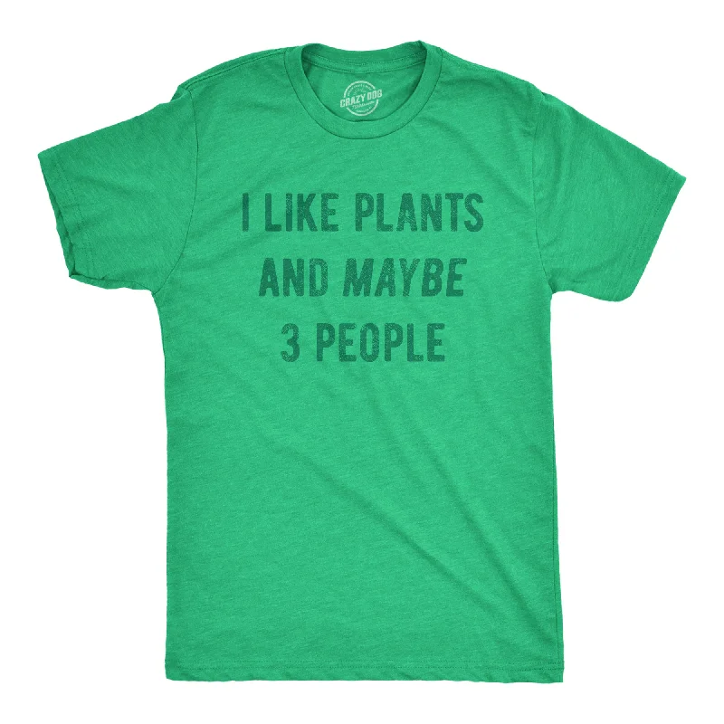 Men's antimicrobial t - shirts for odor - free freshness during travelI Like Plants And Maybe 3 People Men's T Shirt Men's antimicrobial t - shirts for odor - free freshness during travelI Like Plants And Maybe 3 People Men's T Shirt