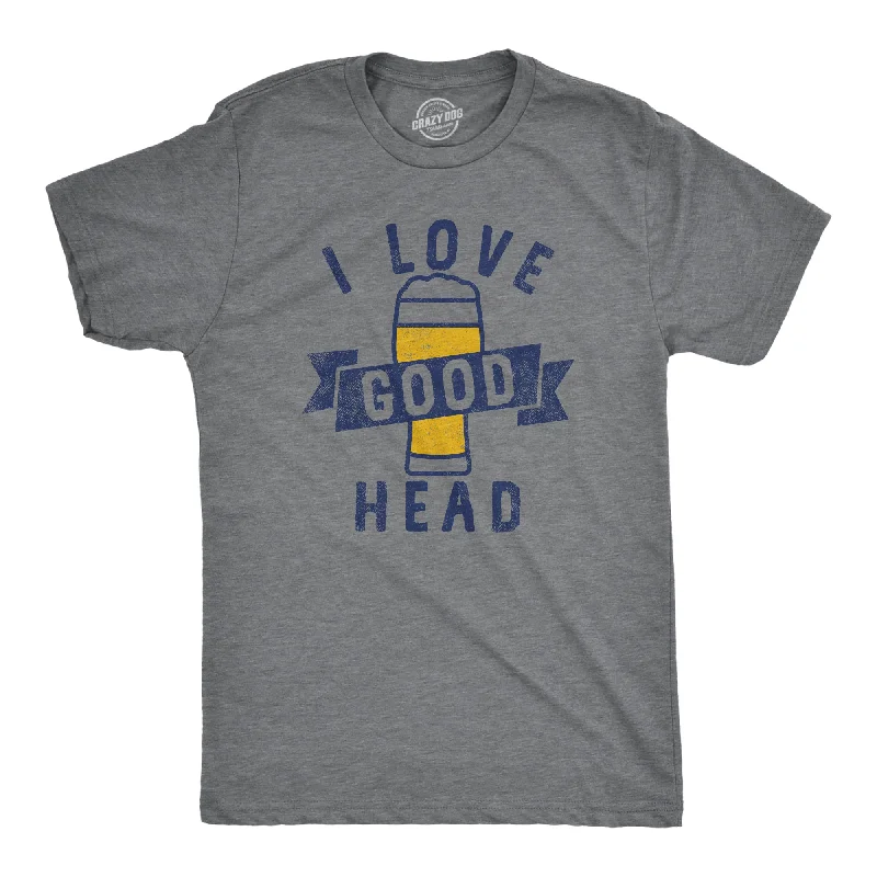 Men's moisture - wicking athletic t - shirts for intense workoutsI Love Good Head Men's T Shirt