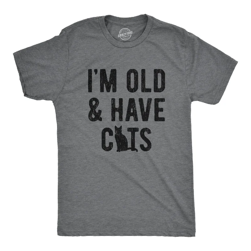 Men's UV - protection t - shirts for outdoor activities in the sunI'm Old And I Have Cats Men's T Shirt