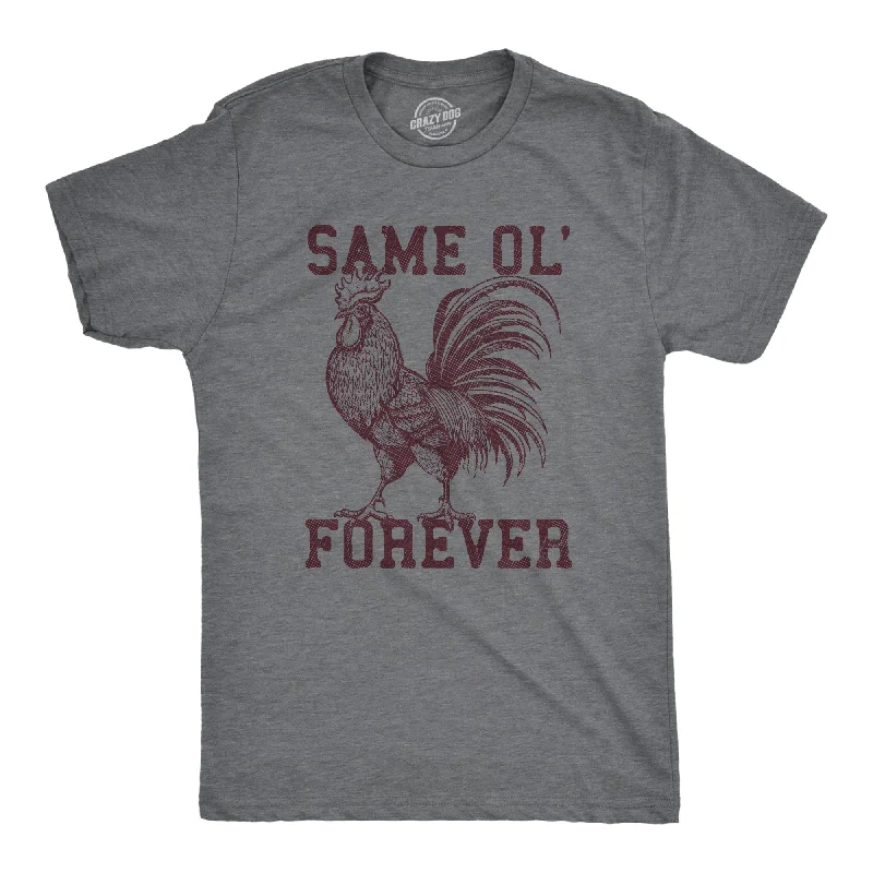 Men's plus - size pocket t - shirts with a classic lookSame Ol Cock Forever Men's T Shirt Men's plus - size pocket t - shirts with a classic lookSame Ol Cock Forever Men's T Shirt