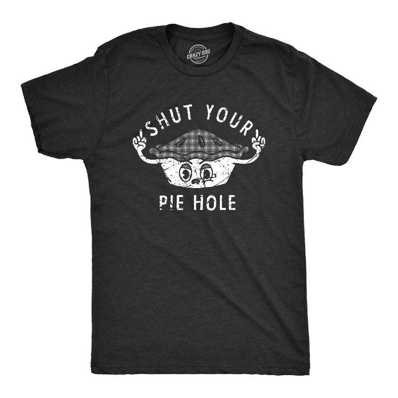 Men's short - sleeve linen t - shirts for summer beach outingsShut Your Pie Hole Men's T Shirt