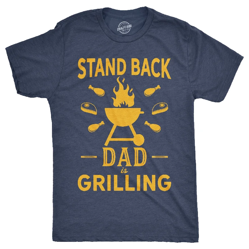 Men's eco - friendly recycled t - shirts for sustainable fashion choicesStand Back Dad Is Grilling Men's T Shirt Men's eco - friendly recycled t - shirts for sustainable fashion choicesStand Back Dad Is Grilling Men's T Shirt